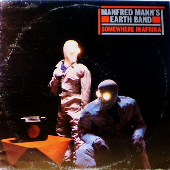MANFRED MANN’S EARTH BAND   - SOMEWHERE IN AFRIKA