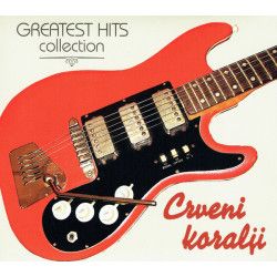 CRVENI KORALJI - GREATEST HITS COLLECTION