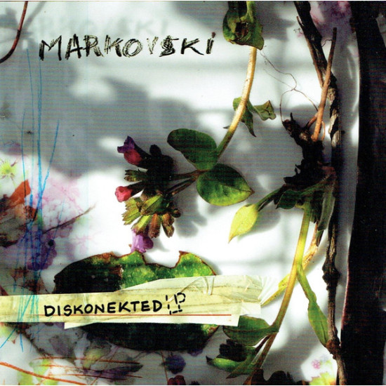 MARKOVSKI - DISKONEKTED LP