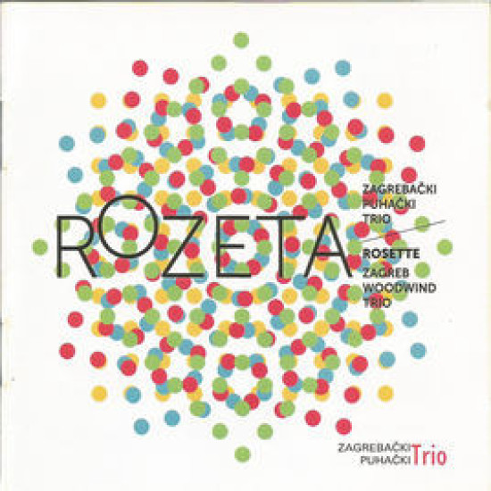 Zagrebački Puhački Trio = Zagreb Woodwind Trio - Rozeta = Rosette