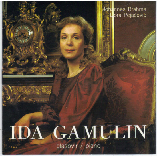 GAMULIN IDA - PIANO(BRAHMS, DORA PEJAČEVIĆ)