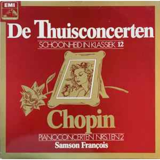 Chopin - Pianoconcerten 1 En 2 - De Thuisconcerten, Schoonheid In Klassiek 12/Samson François, Louis Fremaux*, Orchestre National De L'Opéra De Monte-Carlo