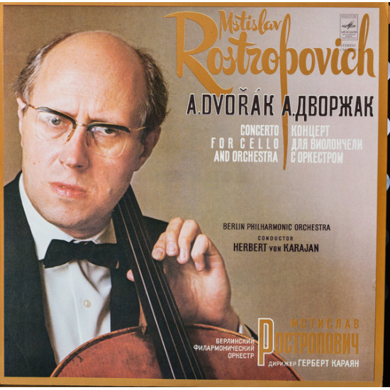Dvorak  - Concerto For Cello And Orchestra In B Minor, Op. 104/Mstislav Rostropovich, Berlin Philharmonic Orchestra*, Herbert von Karajan