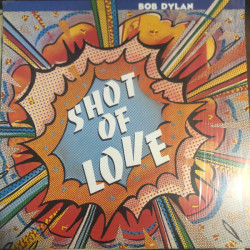 DYLAN BOB   - SHOT OF LOVE