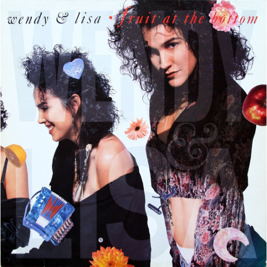 WENDY & LISA - Fruit At The Bottom