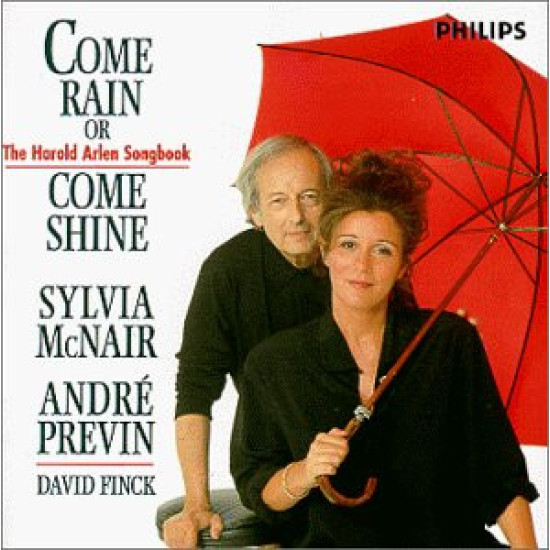 Sylvia McNair, André Previn - Come Rain Or Come Shine: The Harold Arlen Songbook