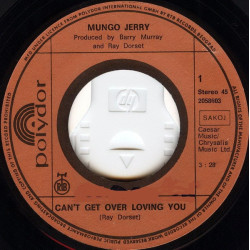 MUNGO JERRY - Can't Get Over Loving You / Let's Go