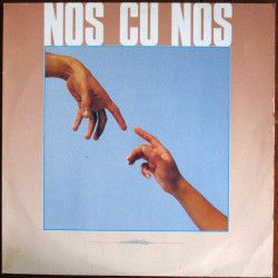 Nos Cu Nos - Nos Cu Nos