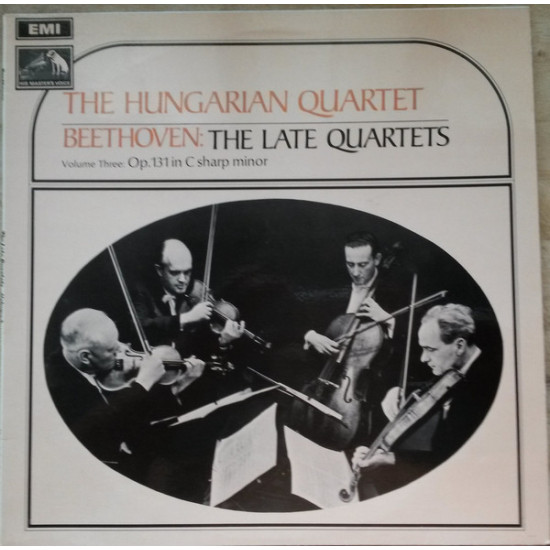 Beethoven - The Late Quartets - Volume 3: Op.131 In C Sharp Minor/The Hungarian Quartet
