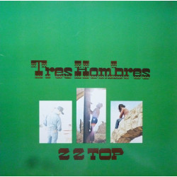 ZZ TOP - TRES HOMBRES