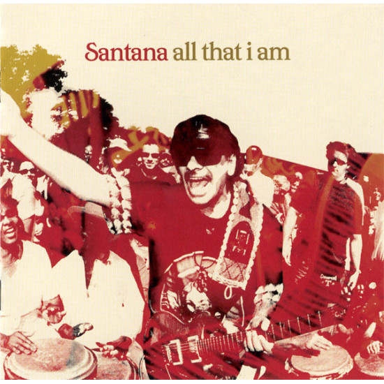 SANTANA - ALL THAT I AM