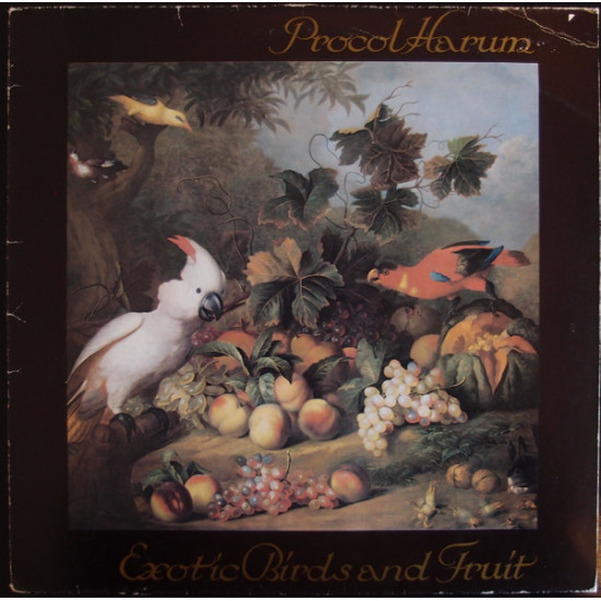 PROCOL HARUM - EXOTIC BIRDS AND FRUIT