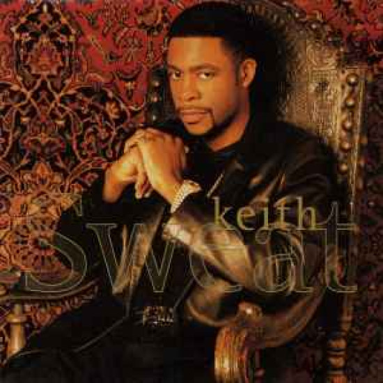 SWEAT KEITH - KEITH SWEAT