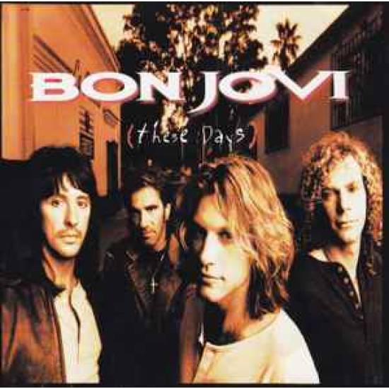 BON JOVI - THESE DAYS