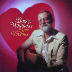WHITTAKER ROGER   - Love Dreams