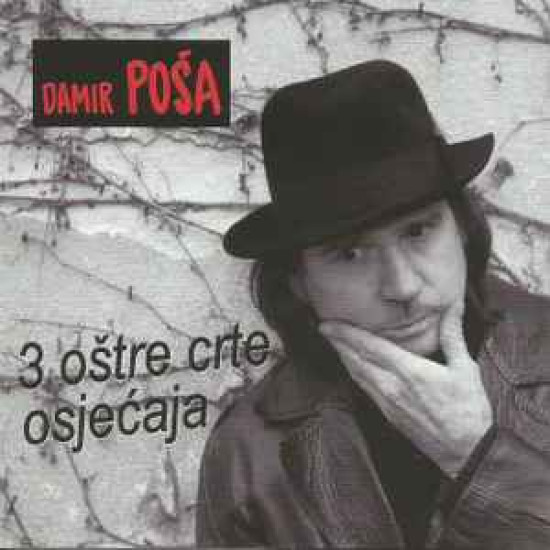 POŠA DAMIR - 3 OŠTRE CRTE OSJEĆAJA