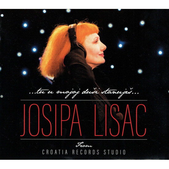 LISAC JOSIPA - ...Tu U Mojoj Duši Stanuješ... - From Croatia Records Studio