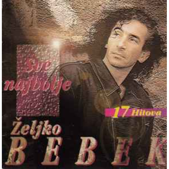 BEBEK ŽELJKO  - SVE NAJBOLJE