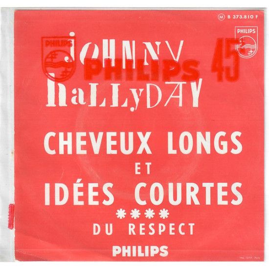 HALLYDAY JOHNNY - Cheveux Longs Et Idées Courtes