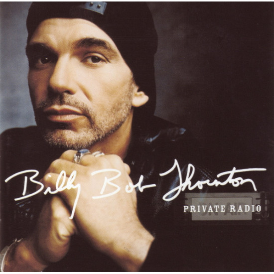THORNTON BILLY BOB   - PRIVATE RADIO
