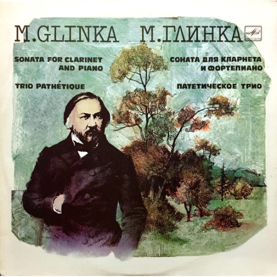 Glinka - Sonata For Clarinet And Piano - Trio Pathétique/Lubov Timofeyeva
