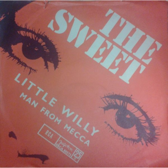 SWEET - LITTLE WILLY/MAN FROM MECCA