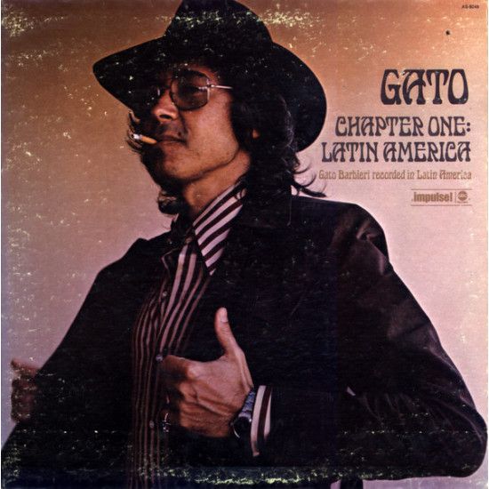 BARBIERI GATO - Chapter One: Latin America