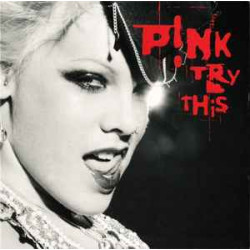 PINK - TRY THIS