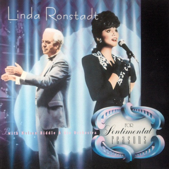 RONSTADT LINDA With Nelson Riddle & His Orchestra - For Sentimental Reasons