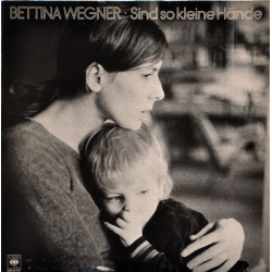 Wegner Bettina - Sind So Kleine Hände