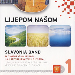 SLAVONIA BAND - Lijepom Našom 1 - 18 Tamburaških Izvedbi Najljepših Hrvatskih Pjesama
