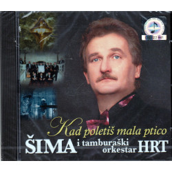 ŠIMA I TAMBURAŠKI ORKESTAR HRT - KAD POLETIŠ MALA PTICO