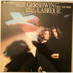 Gershwin - An American In Paris (Original Version For Two Pianos) - Fantasy On Porgy And Bess/Katia & Marielle Labèque