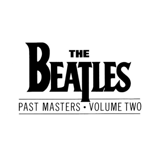 BEATLES - PAST MASTERS VOL. 2