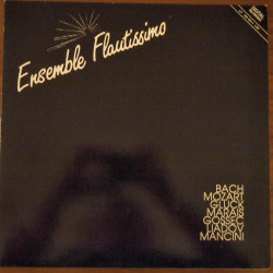 Ensemble Flautissimo - Bach Mozart Gluck Marais Gossec Liadov Mancini
