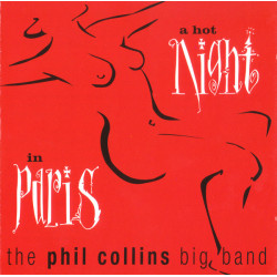 PHIL COLLINS BIG BAND - A HOT NIGHT IN PARIS