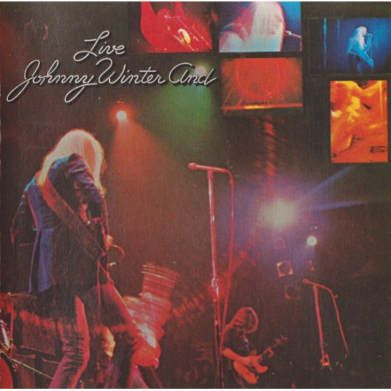 WINTER JOHNNY AND  - Live Johnny Winter And