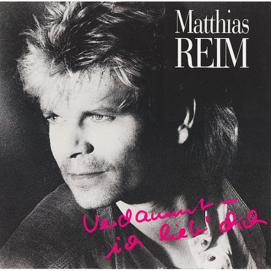 Reim Matthias - Verdammt, Ich Lieb' Dich