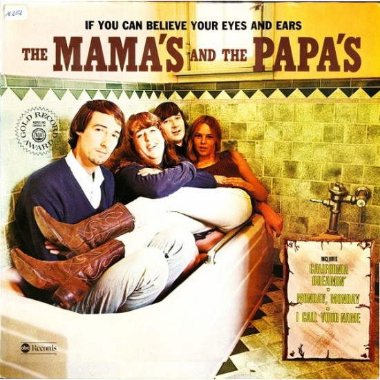 Mamas & The Papas - IF YOU CAN BELIEVE YOUR EYES AND EARS