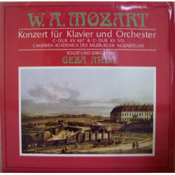 Mozart - Konzert Für Klavier Und Orchester • C-dur KV 467 & C-dur Kv 503/Géza Anda, Camerata Academia Des Salzburger Mozarteums