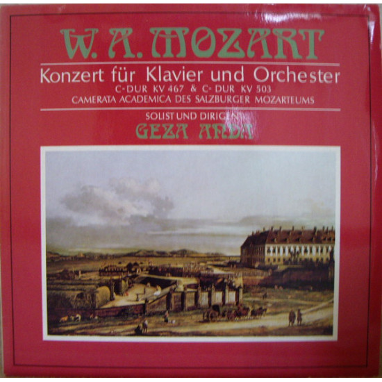 Mozart - Konzert Für Klavier Und Orchester • C-dur KV 467 & C-dur Kv 503/Géza Anda, Camerata Academia Des Salzburger Mozarteums