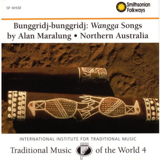 Maralung Alan - Wangga Songs by Alan Maralung – Bunggridj-bunggridj: Northern Australia