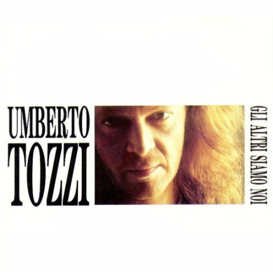 TOZZI UMBERTO - Gli Altri Siamo Noi
