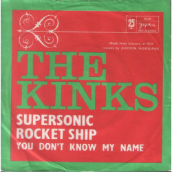 KINKS   - SUPERSONIC ROCKET SHIP/YOU DON'T KNOW MY NAME