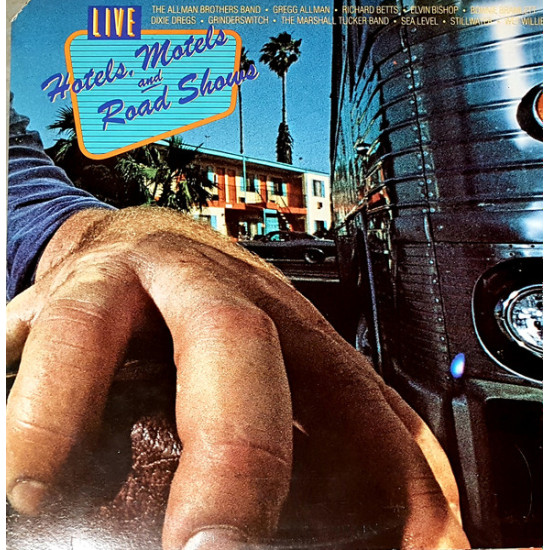 V.A. - Hotels, Motels And Road Shows/Stillwater, The Allman Brothers Band…