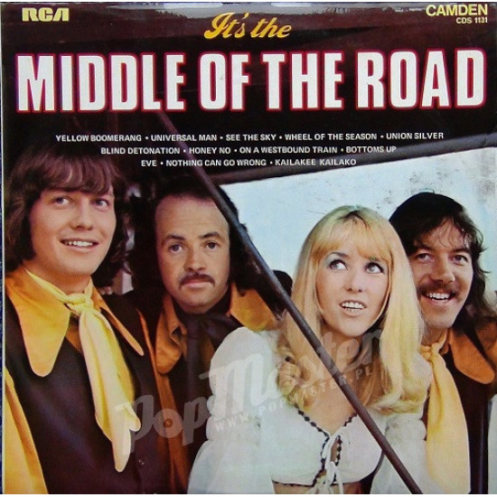 MIDDLE OF THE ROAD - It's The Middle Of The Road