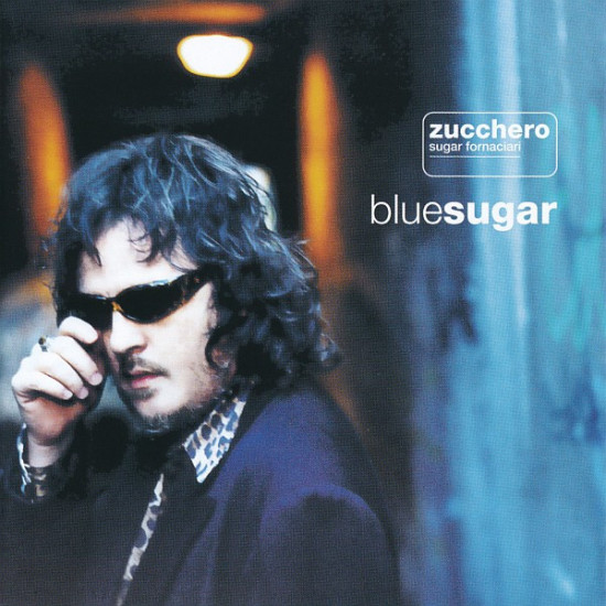 ZUCCHERO - BLUE SUGAR