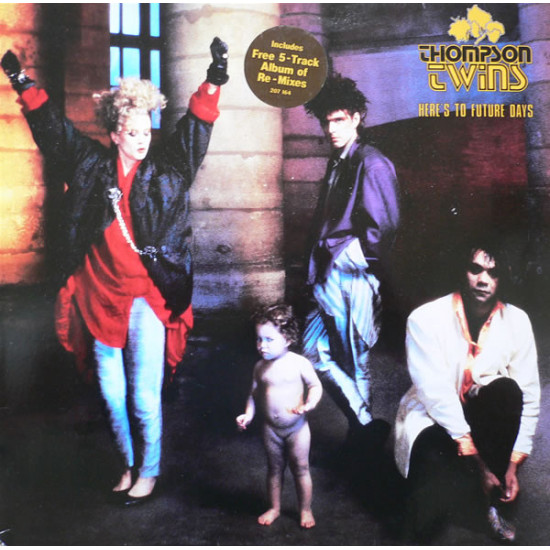 THOMPSON TWINS - HERE'S TO FUTURE DAYS