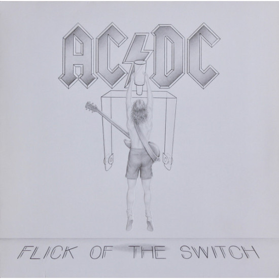 AC/DC   - FLICK OF THE SWITCH
