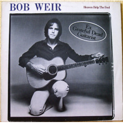 Weir Bob - Heaven Help The Fool